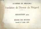 Fondation de l'Avenir du Périgord - Promotion 1974 - Remise des bourses Samedi 27 juillet 1974.. Académie du Périgord