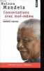 Conversations avec moi-même - Lettres de prison, notes et carnets intimes - Collection Points n°P2730.. Mandela Nelson