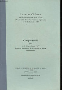 Landes et Chalosses - Conte-rendu - Extrait du Bulletin de la société de Borda n°398 - Dédicacé par l'auteur.