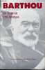 Barthou - Une homme, une époque - Actes du colloque de Pau 9 et 10 novembre 1984 - Collection Adour - Dédicacé par l'auteur.. Papy Michel