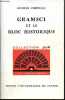 Gramsci et le bloc historique - Collection Sup - Le politique n°3.. Portelli Hugues