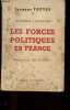 Les forces politiques en France - De Thorez à De Gaulle.. Fauvet Jacques