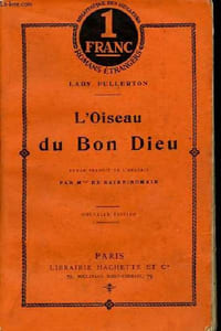 L'Oiseau du Bon Dieu - Collection Bibliothèque des meilleurs romans étrangers.