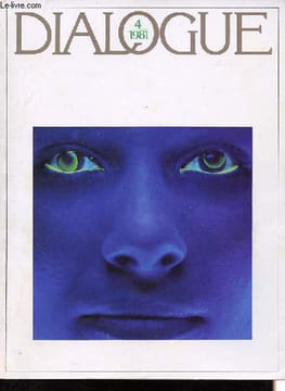 Dialogue n°54 - 4/1981 - Ce que peut nous réserver l'an 2000 - Edward Hopper, profil d'un réaliste - Il n'y a que la foi qui sauve - Theatre: les ...