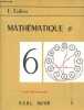 Mathématique 6e - Seconde éditon remaniée.. Galion E.