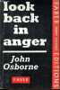 Look back in anger - A play in three acts.. Osborne John