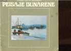 Peisaje Dunarene.. Gavenea Constantin