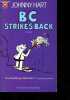B.C. Strikes Back.. Hart Johnny