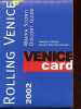 Venice Card 2002 - Mappa Sconti / Discont Guide.. Anonyme
