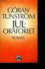 Juloratoriet.. Tuntrom Goran