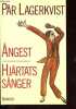 Angest - Hjartats sanger.. Lagerkvist Par