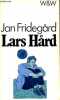 Lars Hard.. Fridegard Jan