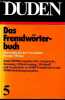 Duden Band 5 : Fremdworterbuch.. Muller, Berger, Dose, Elsasser, Kratschmer, Mang
