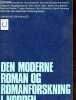 Den moderne roman og romanforskning i Norden - Innlegg ved den 8. studiekonferanse over skandinavik litteratur 10.14. august 1970, Bergen.. Collectif