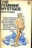 The feminine mystique.. Friedan Betty