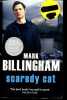 Scaredy Cat.. Billingham Mark