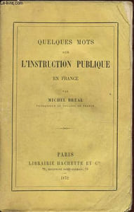 Quelques mots sur l'instruction publique en France.
