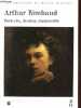 Arthur Rimbaud 1854-1891 - Portraits, dessins, manuscrits - Collection Les dossiers du Musée d'Orsay.. Dufour Hélène, Guyaux André