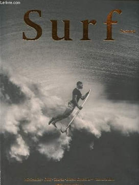 Surf Session n°391 printemps 2024 - De belles lignes entre les belles lignes - Dominique Vitrac - Taylor Knox - Chili, réécrire l'histoire - Les ...