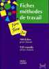 Fiches méthodes de travail 1re Terminale Bac - 100 fiches pour réussir - 930 conseils utiles classés.. Coéffé Michel