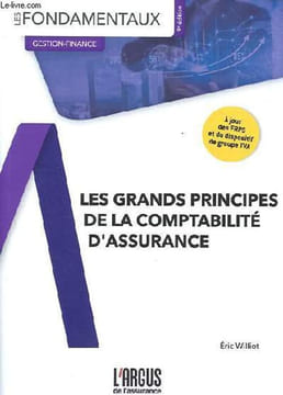 Les grands principes de la comptabilité d'assurance - Collection Les fondamentaux Gestion-Finance.. Williot Eric