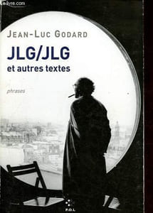 JLG/JLG autoportrait de décembre - Suivi de For ever Mozart - Allemagne neuf zéro - Les enfants jouent à la Russie - 2x50 ans de cinéma français - Eloge de l'amour.