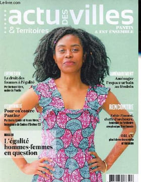 Actu des villes & territoires - Pantin & Est ensemble - Le droit des femmes à l'égalité en question - Egalité pour les femmes: travaux en cours - ...
