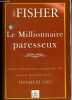 Le Millionnaire paresseux.. Fisher Marc