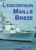 L'escorteur Maillé Brézé.. Moulin Jean