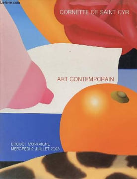 Catalogue de Vente aux enchères: Art Contemporain - Mercredi 2 juillet 2003.. Cornette de Saint Cyr Pierre