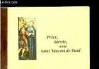 Prier, Servir, avec Saint Vincent de Paul.. Anonyme