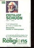 Connaissance des Religions Hors S&eacute;rie : Frithjof Schuon 1907-1998 - Connaissance et Voie d'int&eacute;riorit&eacute; - Biographie, &eacute;tudes et t&eacute;moignages.. ...