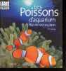 Les poissons d'aquarium - Plus de 200 espèces - Collection Carré passion.. Gay Jeremy