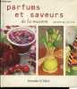 Parfums et saveurs de la maison.. Willis Catherine