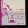 Carafes et alambics - Les mots du vin et autres boissons.. Duhart Frédéric