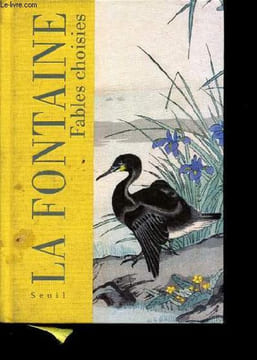 Jean de La Fontaine - Fables choisies - La cigale et la fourmi - Le corbeau et le renard - Le renard et la cigogne - Le chêne et le roseau - Conseil ...