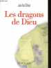 Les dragons de Dieu.. Ollivier Jean-Paul