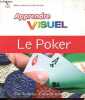 Le poker - Collection Apprendre Visuel.. Ramsay Dan, Montmirel François