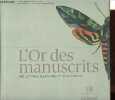 L'Or des manuscrits - 100 Lettres Illustres Et Illustrées.. Pigeon Christel, Lhéritier Gérard