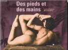 Des pieds et des mains.. Pochon Caroline, Rothschild Allan