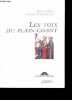 Les voix du Plain-Chant - CD inclus - Collection Textes et Voix.. Pérès Marcel, Cheyronnaud Jacques