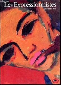 Les Expressionnistes - Collection L'univers de l'art n°58.