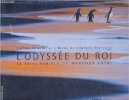 L'Odyssée du roi - Le long périple du manchot royal.. Françoise Stéphanie, Unterthiner Stefano