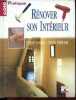 Rénover son intérieur - Collection Coté pratique.. Cassell Julian, Parham Peter