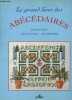 Le grand livre des abécédaires.. Enginger Véronique, Vinas y Roca Josette, Bodson