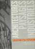 Architectures et paysages industriels - L'invention d'un patrimoine.. Belhoste Jean-François, Smith Paul