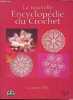 La nouvelle encyclopédie du crochet.. Néïl Suzanne