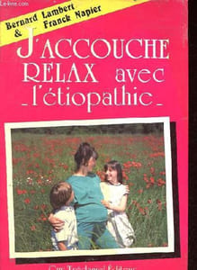 J'accouche relax avec l'étiopathie.