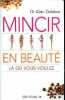 Mincir en beauté là où vous voulez.. Delabos Alain