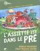 L'assiette est dans le pré - Mieux manger fait mieux vivre les paysans.. Denhez Frédéric, Macagno Gilles